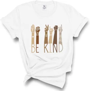 Be Kind Shirt - Graphic Tees with Positive Message, Inspirational Kindness & Love Shirts, Anti-Racism Tee