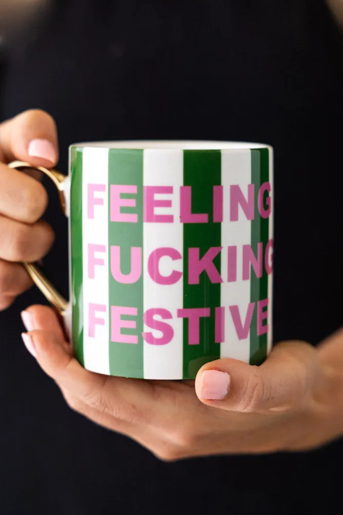 Feeling Fucking Festive Stripe Mug