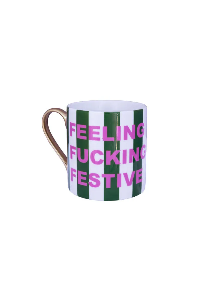 Feeling Fucking Festive Stripe Mug