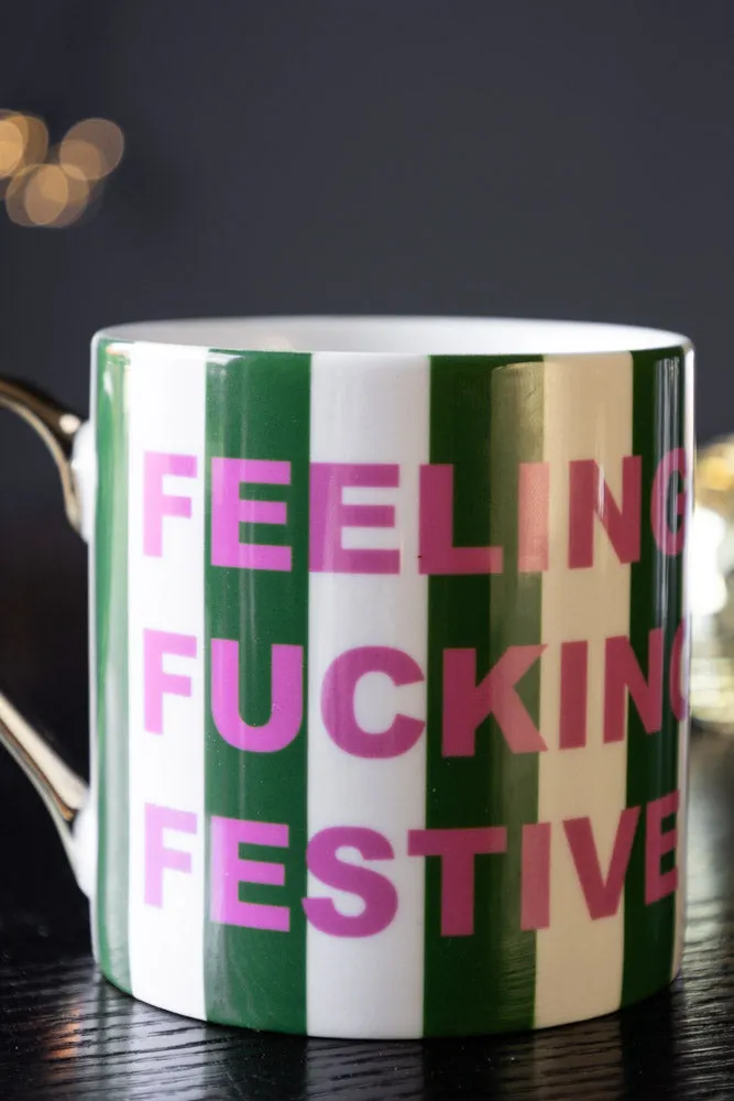 Feeling Fucking Festive Stripe Mug