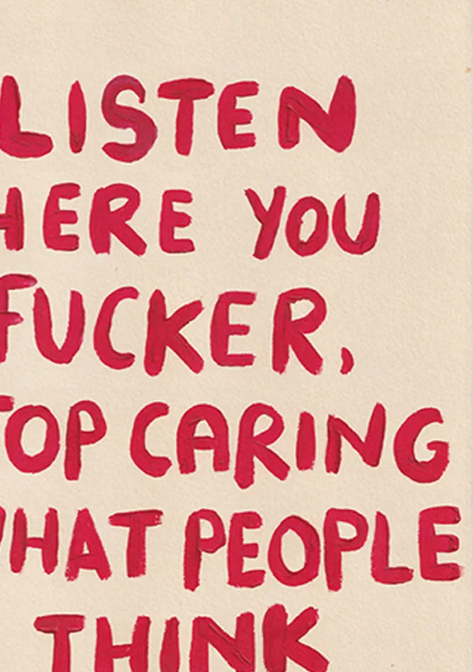 Listen Here You Fucker Art Print
