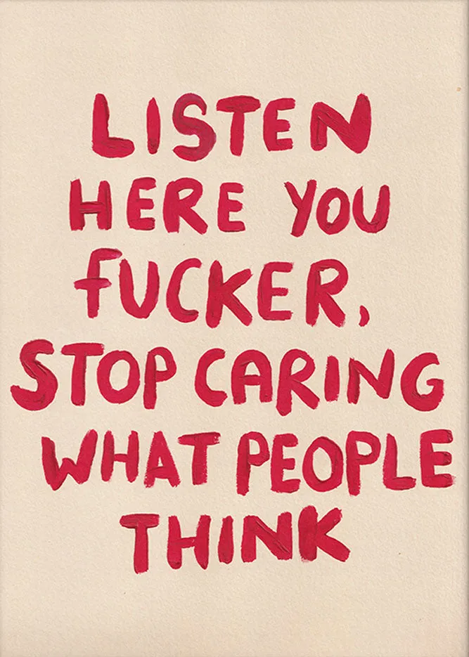 Listen Here You Fucker Art Print