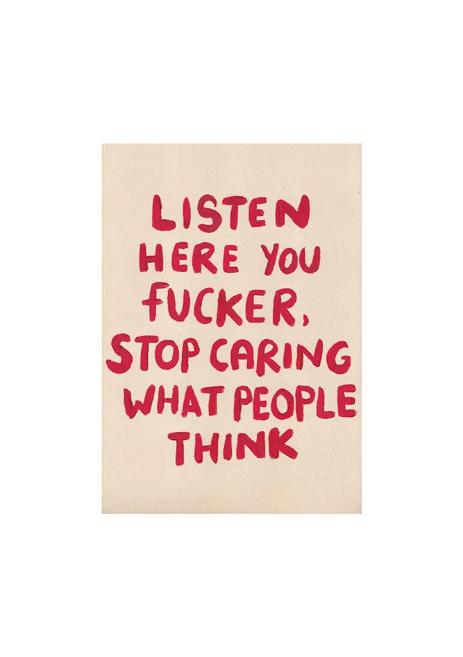 Listen Here You Fucker Art Print