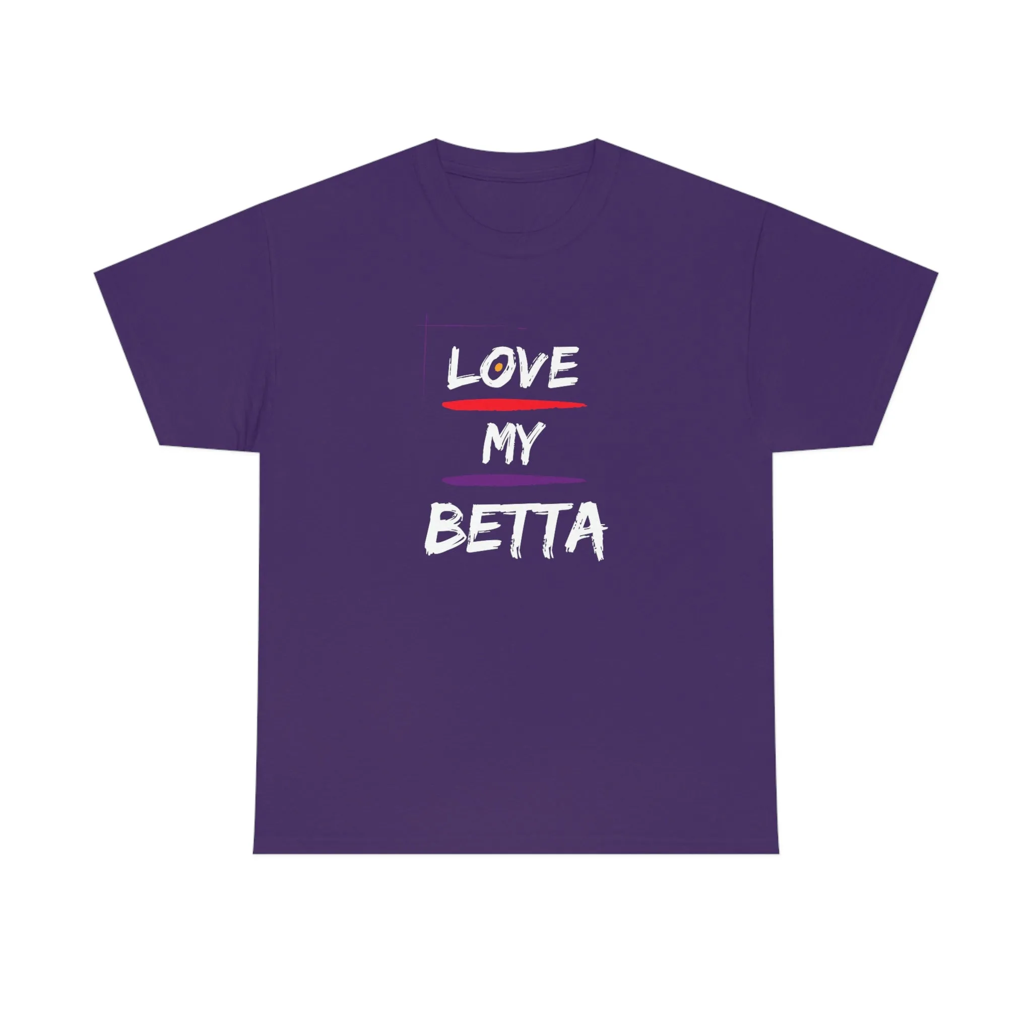 Love My Betta Heavy Cotton T-Shirt