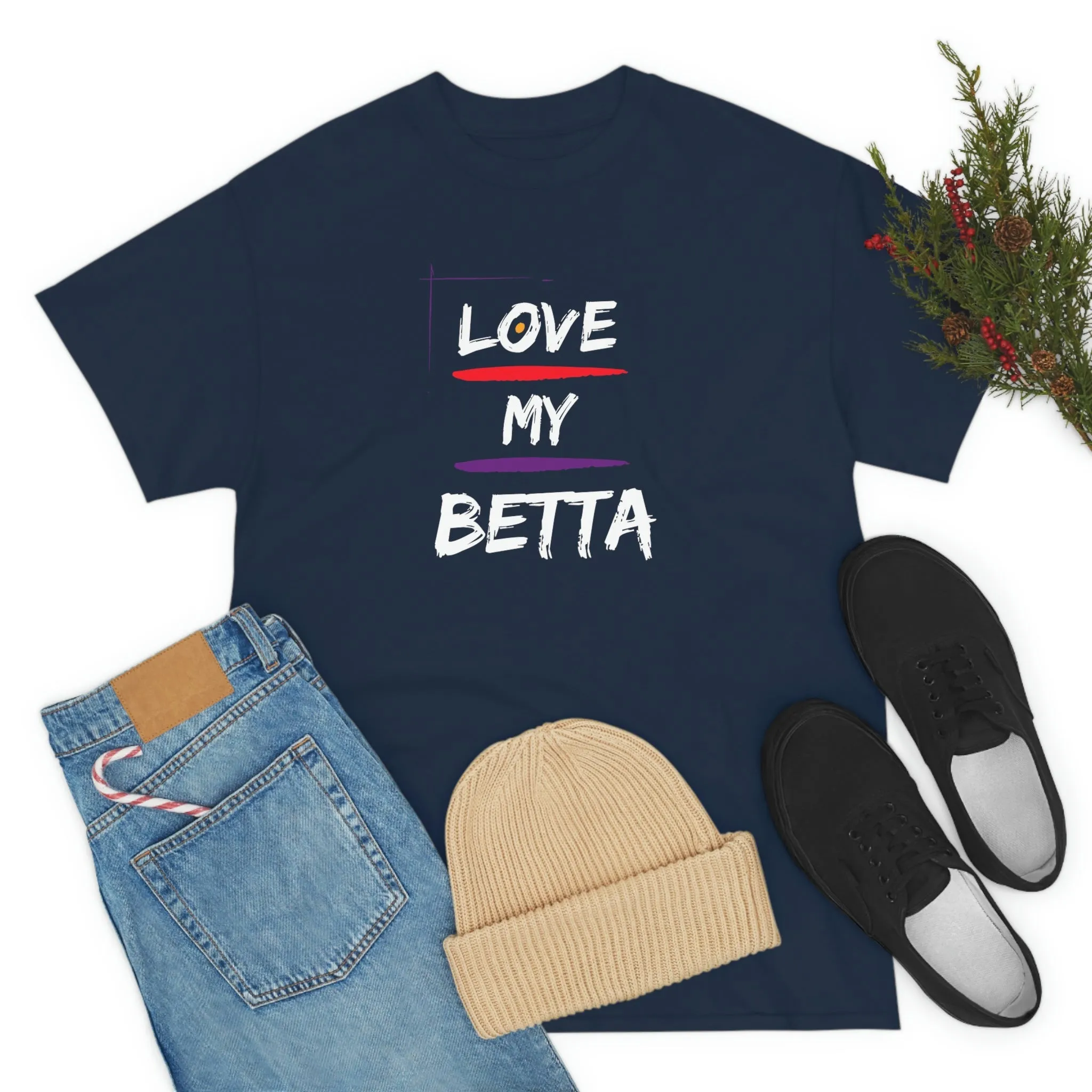 Love My Betta Heavy Cotton T-Shirt