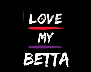 Love My Betta Heavy Cotton T-Shirt
