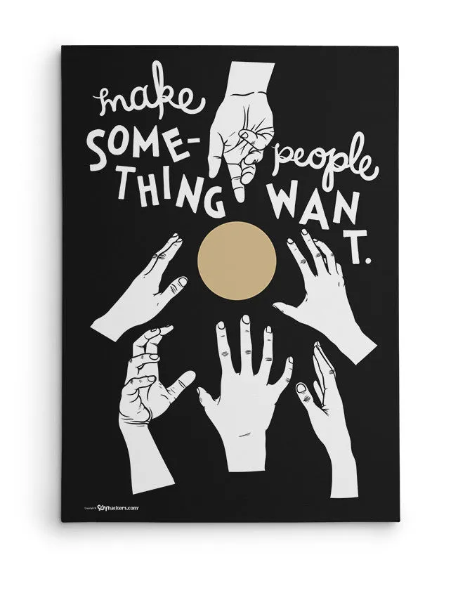 Make Something People Want Canvas